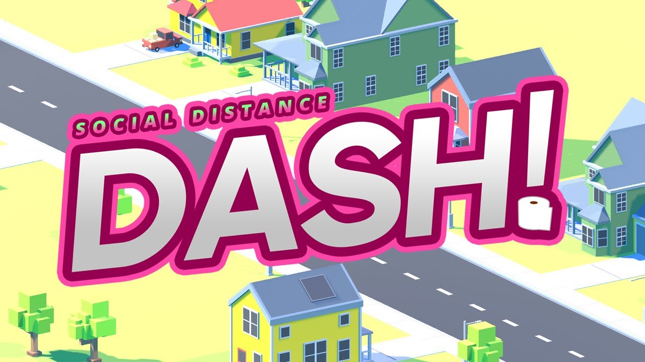 Social Distance Dash - Promo Video