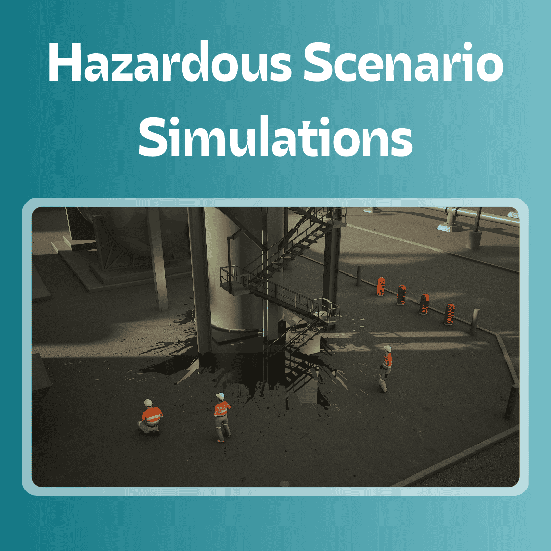Hazardous Scenario Simulations